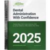 Dental Administration with Confidence Guide 2025